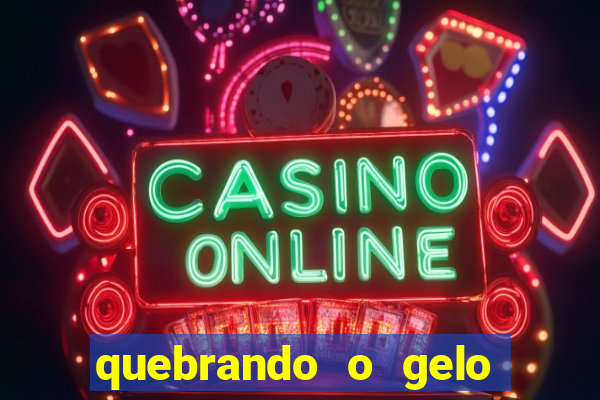 quebrando o gelo pdf download